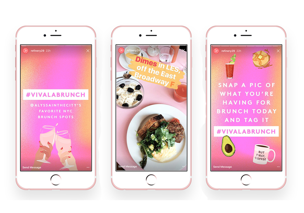  Three screenshots of an Instagram story that has been deleted. The story was posted by refinery29 and it was about brunch. The story had three images, the first one was a pink background with the text "#vivalabrunch" and a picture of two champagne glasses, the second image was a picture of a plate of food with the text "Dimes in LES, off the East Broadway F", and the third image was a picture of a plate of avocado toast with the text "SNAP A PIC OF WHAT YOU'RE HAVING FOR BRUNCH TODAY AND TAG IT #VIVALABRUNCH".